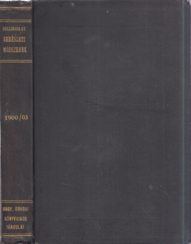 Dollinger Gyula - Seb�szeti m�dszerek �s klinikai kimutat�s II. k�tet