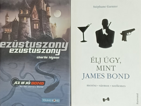 Stphane Garnier Charlie Higson - Ezstuszony - Az ifj James Bond  + lj gy, mint James Bond (2 m)