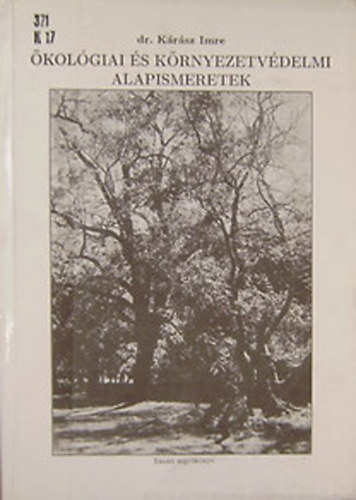 dr. K�r�sz Imre - �kol�giai �s k�rnyezetv�delmi alapismeretek