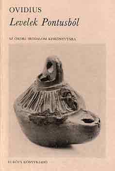 Publius Ovidius Naso - Levelek Pontusból