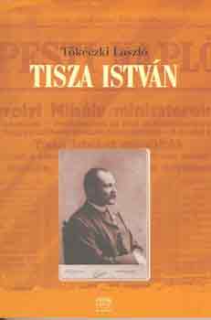 T�k�czki L�szl� - Tisza Istv�n