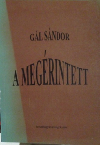 G�l S�ndor - A meg�rintett