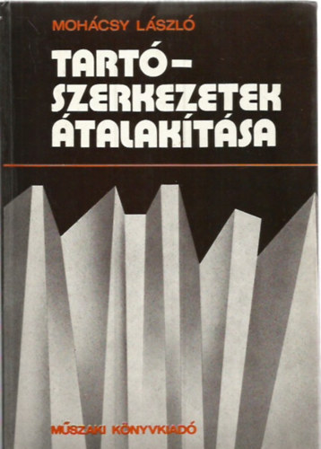 Mohcsy Lszl - Tartszerkezetek talaktsa