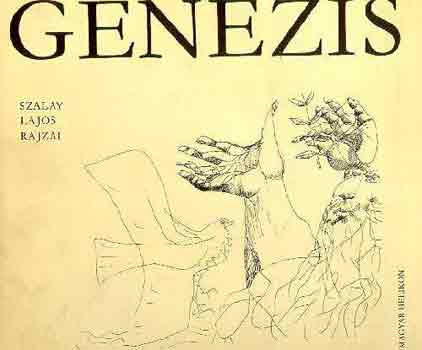 Szalay Lajos - Genezis (Szalay Lajos rajzai)