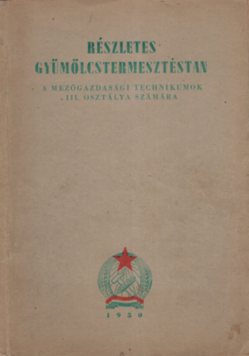 Rszletes gymltermesztstan - A mezgazdasgi technikumok III. osztlya szmra