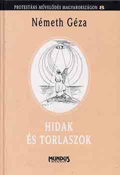 Nmeth Gza - Hidak s torlaszok