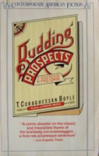 by T.C. Boyle  (Author) - Budding Prospects