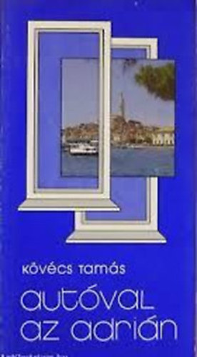 K�v�cs Tam�s - Aut�val az Adri�n
