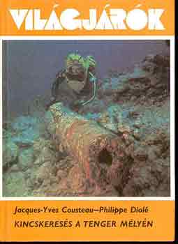J.-Diol, P. Cousteau - Kincskeress a tenger mlyn