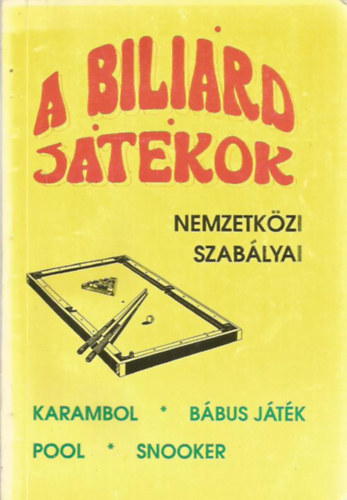 Bolega L�szl�n� - A billi�rdj�t�kok nemzetk�zi szab�lyai