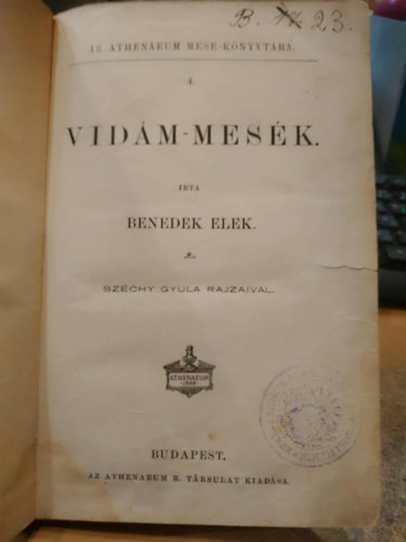 Benedek Elek - GRAFIKUS Szchy Gyula - Vidm-mesk (Az Athenaeum mese-knyvtra)