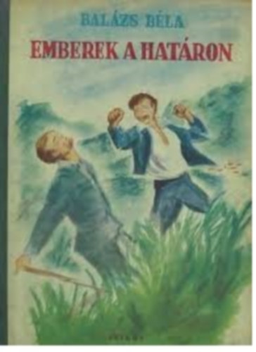 Bal�zs B�la - Emberek a hat�ron