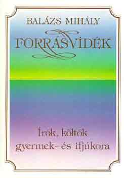 Bal�zs Mih�ly - Forr�svid�k