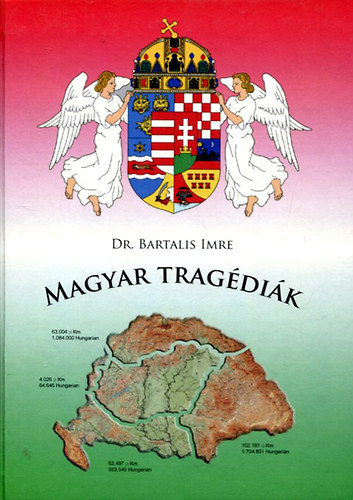 Dr. Bartalis Imre - Magyar tragdik