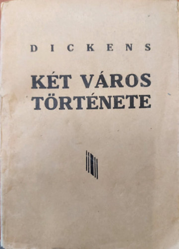 Charles Dickens - Kt vros trtnete
