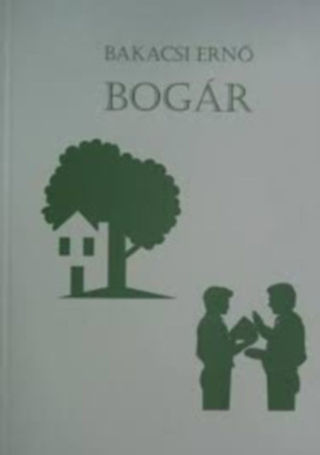 Bakacsi Ern� - Bog�r
