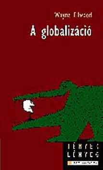 Wayne Ellwood - A globalizáció