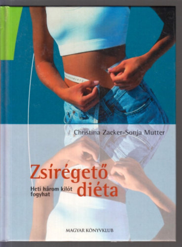 Christina Zacker - Christopher J. Hammond Sonja Mutter - Zsrget dita - Heti hrom kilt fogyhat