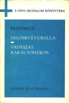 Juhani Peltonen - Salomo �s Ursula - Vad�szat kar�csonykor