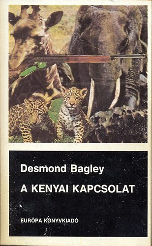 Desmond Bagley, Patricia Highsmith - 2 db Eur�pa K�nyvkiad� b�n�gyi reg�ny: A kenyai kapcsolat - K�tarc� janu�r