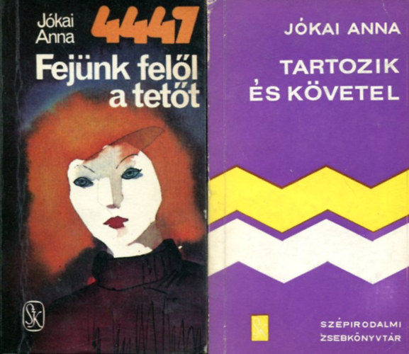 Jkai Anna - 2 db Jkai Anna ktet: Fejnk fell a tett - Tartozik s kvetel
