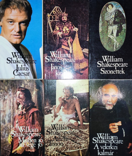 William Shakespeare - 6db William Shakespeare m� - J�nos kir�ly; Julius Caesar; Ath�ni Timon; Minden j�, ha v�ge j�; A velencei kalm�r; Szonettek