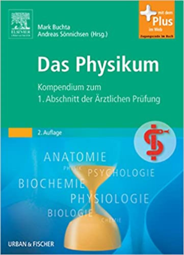 Andreas Snnichsen Mark Buchta - Das Physikum: Kompendium zum 1. Abschnitt der rztlichen Prfung