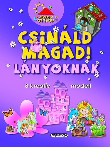 Csinld magad! - Lnyoknak