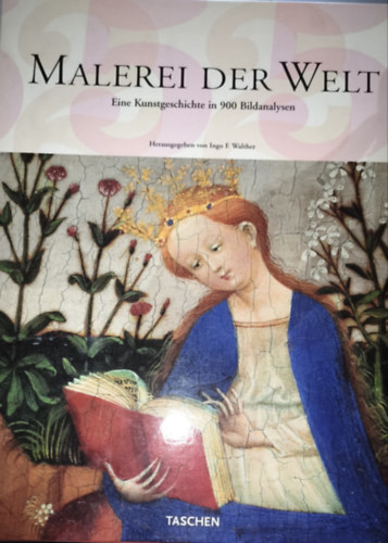 Ingo F. Walther - Ingo F. Walther - Malerei der Welt I-II.-Eine Kunstgeschichte in 900 Bildanalysen