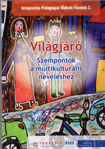 Szempontok a multikulturlis nevelshez - Vilgjr
