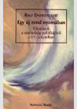 Ralf Dahrendorf - Egy új rend nyomában