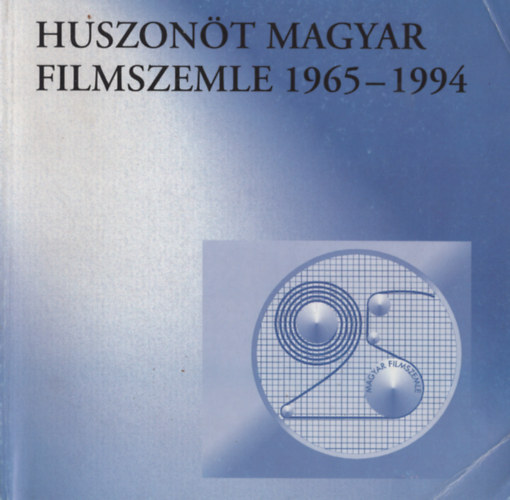 Huszont Magyar Filmszemle 1965-1994