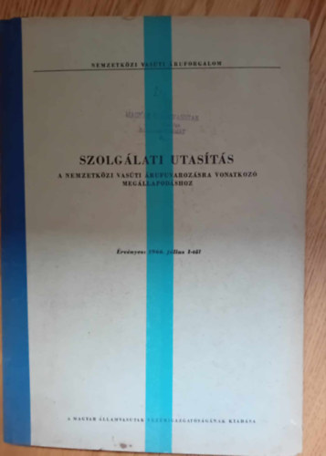 Szolglati  Utasts A Nemzetkzi Vasti rufuvarozsra Vonatkoz Megllapodshoz