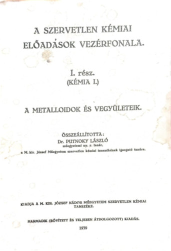 Dr. Putnoky Lszl - A szervetlen kmiai eladsok vezrfonala I. rsz - A metalloidok s vegyletek