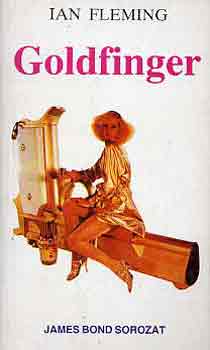 Ian Fleming - Goldfinger (James Bond sorozat)