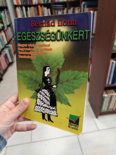 Bern�d Ilona - Eg�szs�g�nk�rt