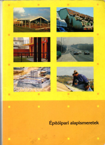 B�rsony Istv�n Szer�nyi Istv�n - �p�t�ipari alapismeretek