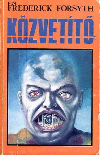 Frederick Forsyth - A k�zvet�t�
