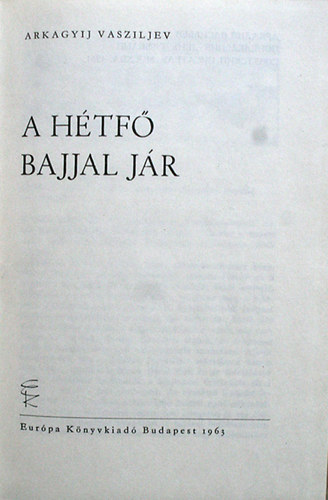Arkagyij Vaszilijev - A htf bajjal jr