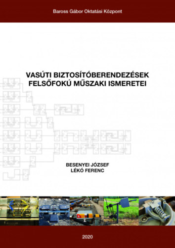 Besenyei Jzsef - Lk Ferenc - Vasti biztostberendezsek felsfok mszaki ismeretei
