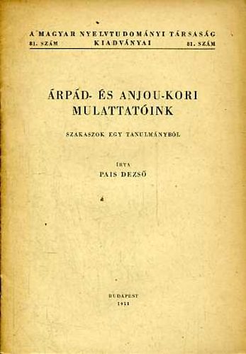 Pais Dezs� - �rp�d- �s Anjou-kori mulattat�ink