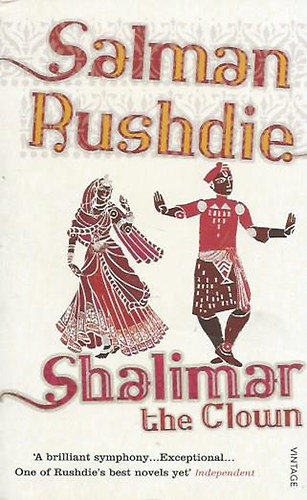 Salman Rushdie - Shalimar The Clown