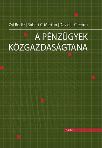 David L. Cleeton; Zvi Bodie; Robert C. Merton - A pnzgyek kzgazdasgtana