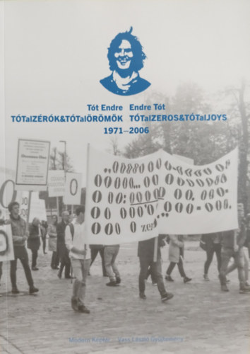 Tót Endre - TÓTalZÉRÓK és TÓTalÖRÖMÖK