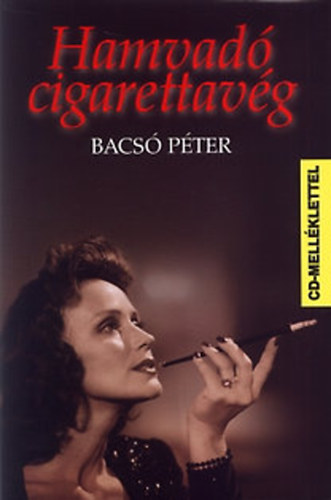 Bacs Pter - Hamvad cigarettavg (CD-mellklettel)
