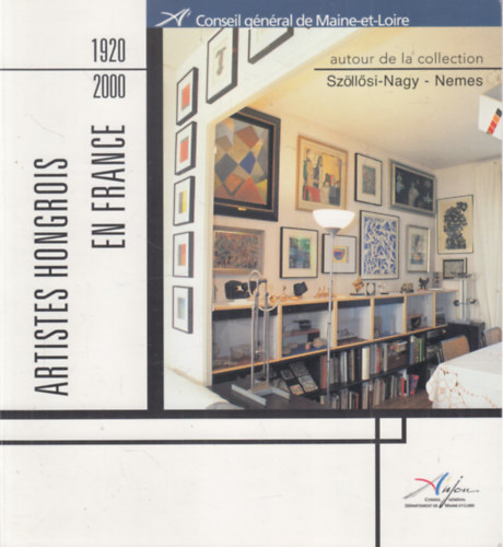 Szllsy-Nagy - Nemes - Artistes Hongrois en France - 1920 / 2000