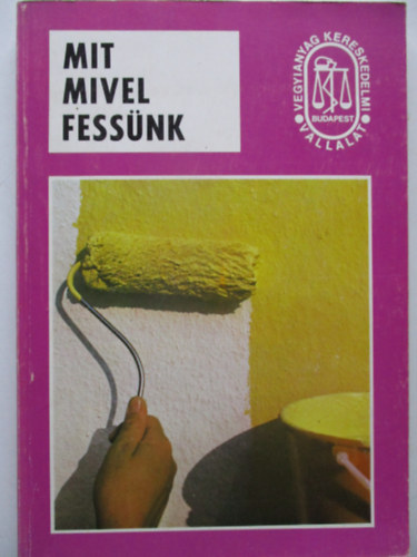 Virg; Grozdits; Nagy - Mit mivel fessnk