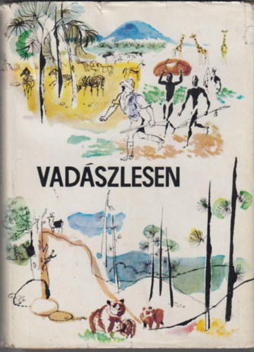 Vber Kroly  (szerk.) - Vadszlesen