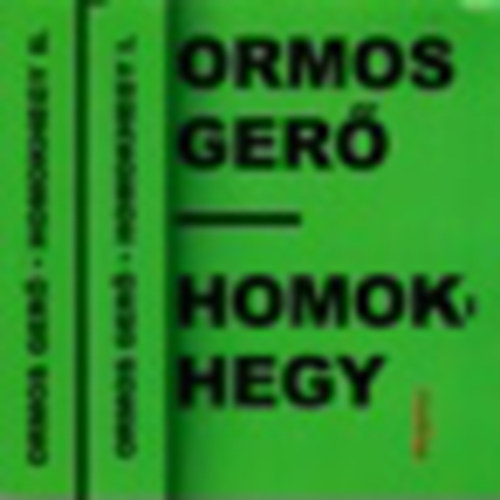 Ormos Gerő - Homokhegy I-II.