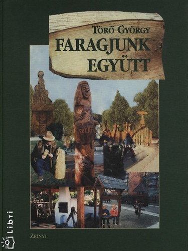 T�r� Gy�rgy - Faragjunk egy�tt